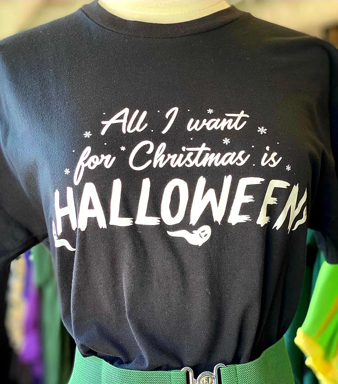 "All I Want For Christmas Is Halloween" Tee - Unisex Shirt