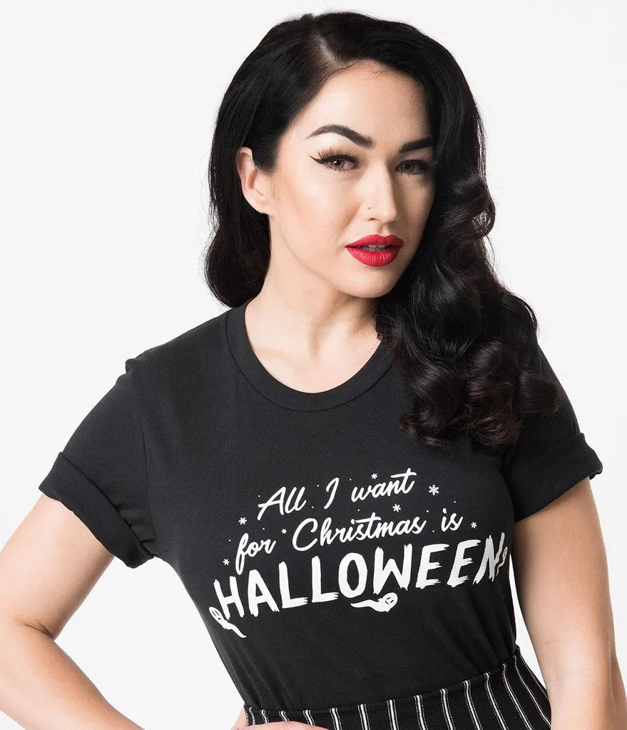 "All I Want For Christmas Is Halloween" Tee - Unisex Shirt