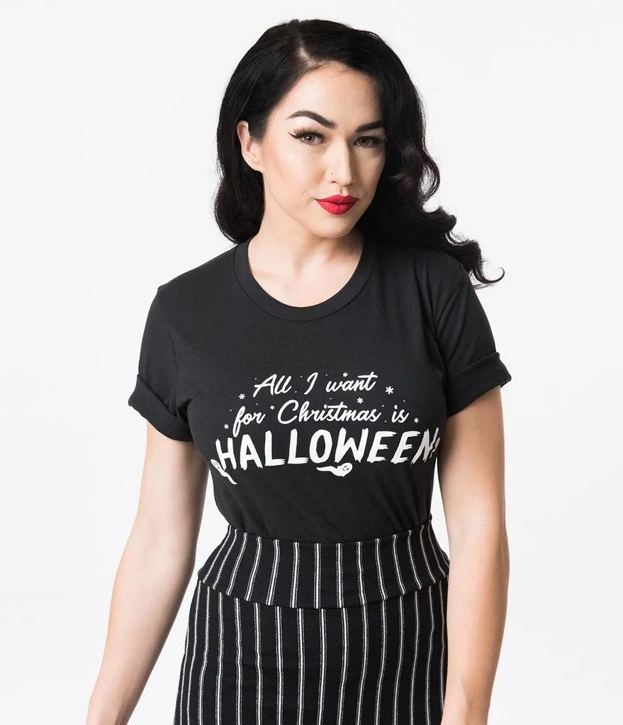 "All I Want For Christmas Is Halloween" Tee - Unisex Shirt